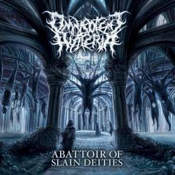 Omnipotent Hysteria : Abattoir of Slain Deities Omnipotent Hysteria : Abattoir of Slain Deities